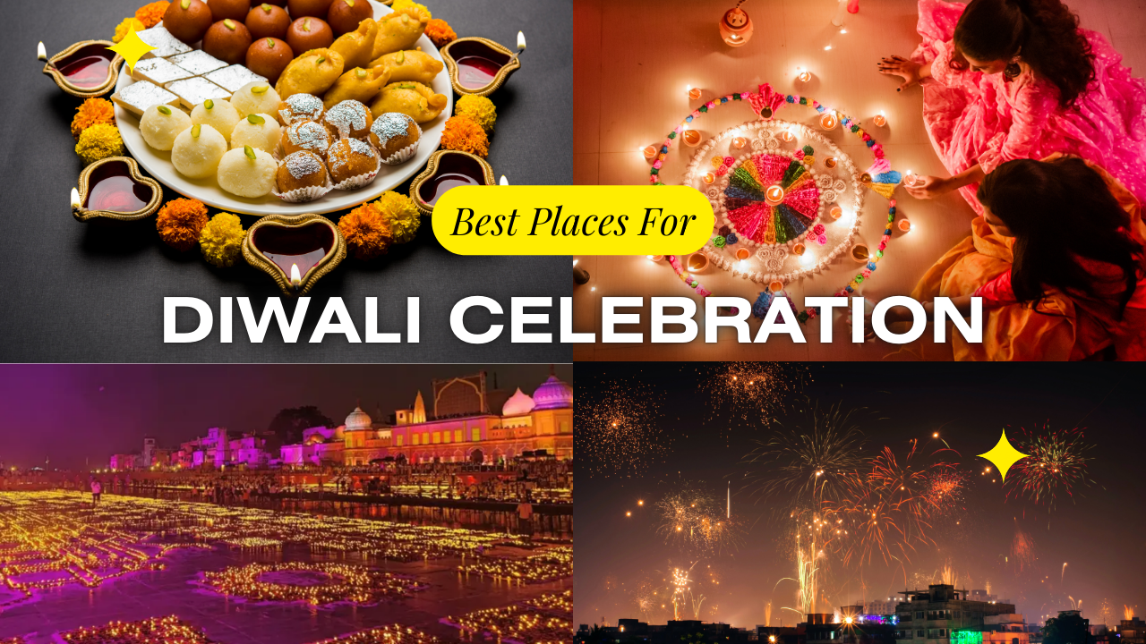 10 Best Places to Visit in Diwali 2024